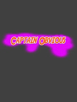 Постер: Captain Obvious