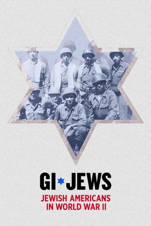 Постер: GI Jews: Jewish Americans in World War II