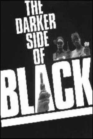 Постер: The Darker Side of Black