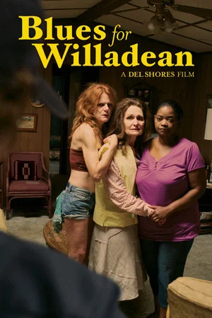 Постер: Blues for Willadean