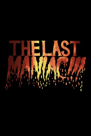 Постер: The Last Maniac