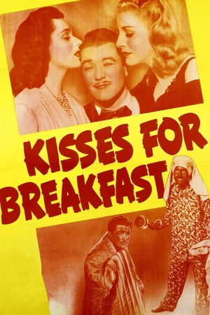 Постер: Kisses for Breakfast