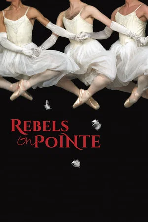 Постер: Rebels on Pointe