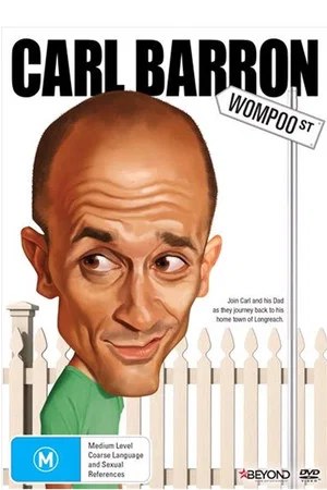Постер: Carl Barron: Wompoo Street