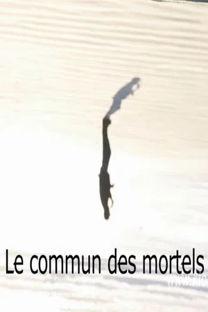 Постер: Le commun des mortels