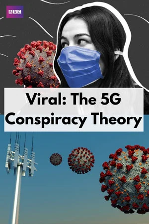 Постер: Viral: The 5G Conspiracy Theory