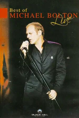 Постер: Michael Bolton - Best of Michael Bolton Live