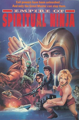 Постер: Empire of Spiritual Ninja