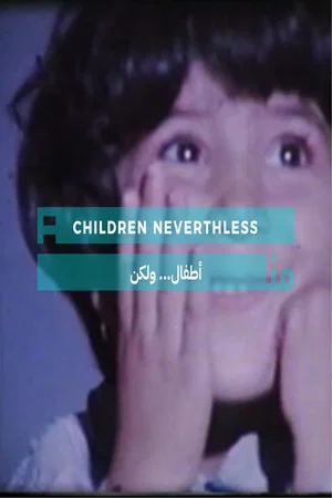 Постер: Children Nevertheless