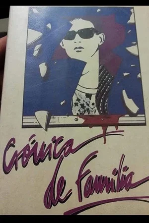 Постер: Crónica de familia