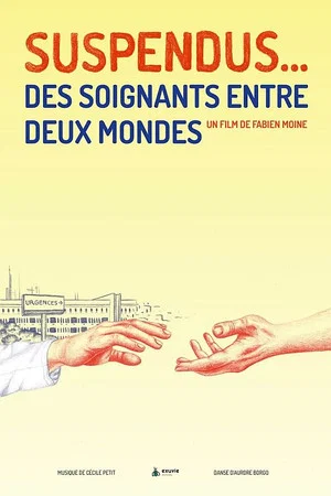 Постер: Suspendus... Des soignants entre deux mondes