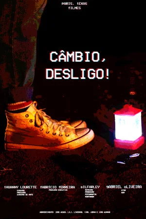 Постер: Câmbio, Desligo!