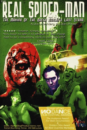 Постер: The Real Spider-Man: The Making of The Green Goblin's Last Stand