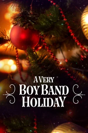 Постер: A Very Boy Band Holiday