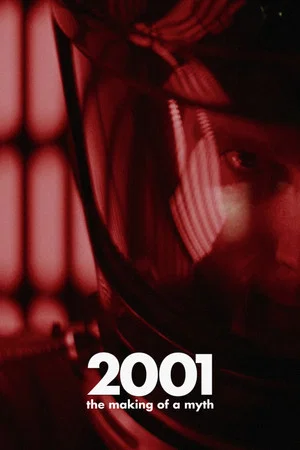 Постер: 2001: The Making of a Myth