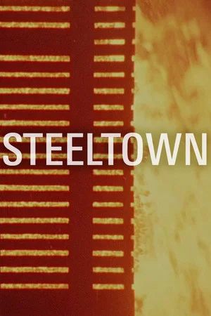 Постер: Steeltown