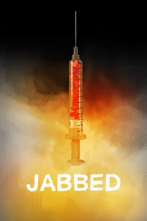 Постер: Jabbed: Love, Fear and Vaccines
