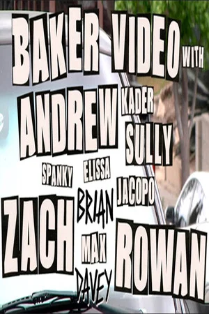 Постер: Baker Video with Andrew Zach and Rowan