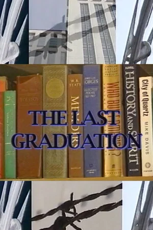 Постер: The Last Graduation