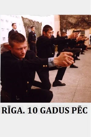 Постер: Riga: 10 Years After...