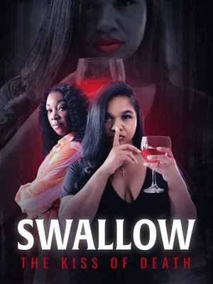 Постер: Swallow: The Kiss of Death