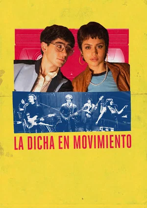 Постер: La dicha en movimiento