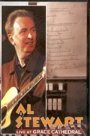 Постер: Al Stewart: Live At Grace Cathedral