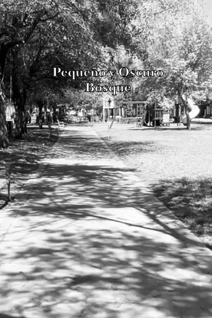 Постер: Pequeño y Oscuro Bosque