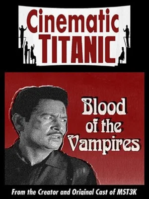 Постер: Cinematic Titanic: Blood of the Vampires