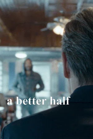 Постер: A Better Half