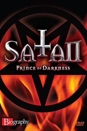 Постер: Biography: Satan, Prince of Darkness