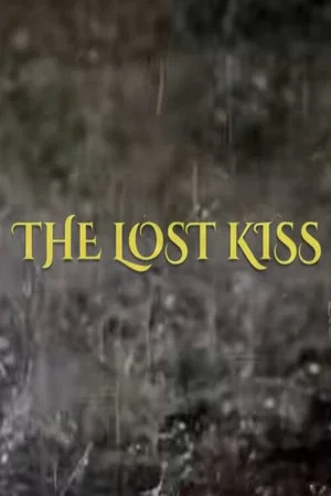 Постер: The Lost Kiss