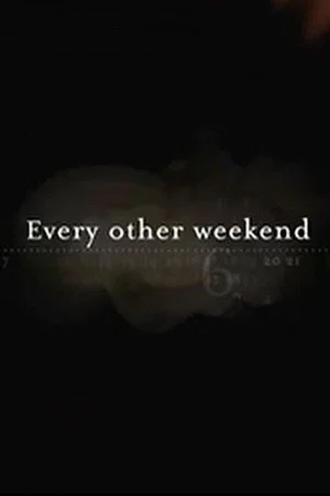 Постер: Every Other Weekend