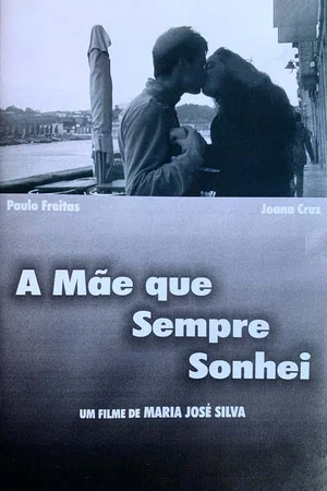 Постер: A Mãe que Sempre Sonhei