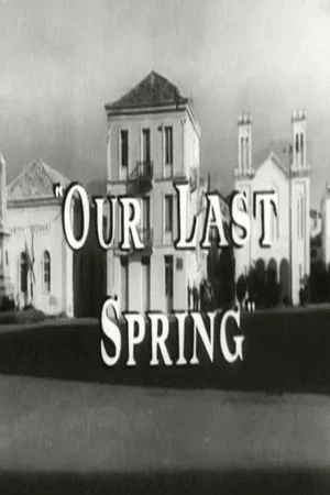 Постер: Our Last Spring