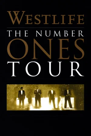Постер: Westlife: The Number Ones Tour