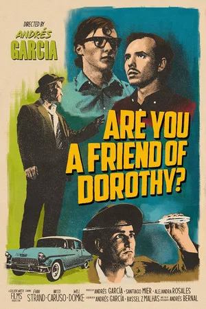Постер: Are You a Friend of Dorothy?