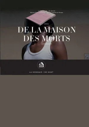 Постер: From the House of the Dead - La Monnaie / De Munt