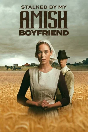 Постер: Stalked by My Amish Boyfriend