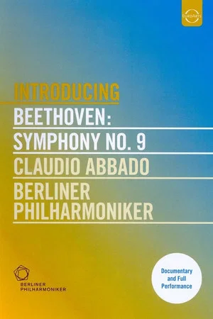 Постер: Beethoven: Symphony No. 9 - Claudio Abbado, Berliner Philharmoniker