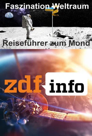 Постер: Faszination Weltraum - Reiseführer zum Mond