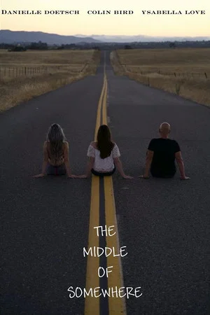 Постер: The Middle of Somewhere