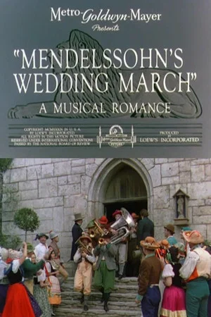 Постер: Mendelssohn's Wedding March