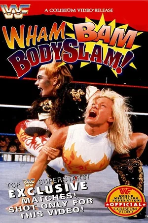 Постер: WWE Wham, Bam, Bodyslam!