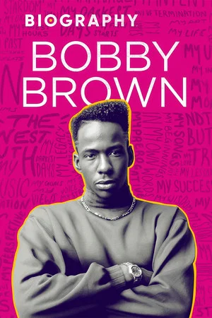 Постер: Biography: Bobby Brown