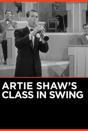 Постер: Artie Shaw's Class in Swing