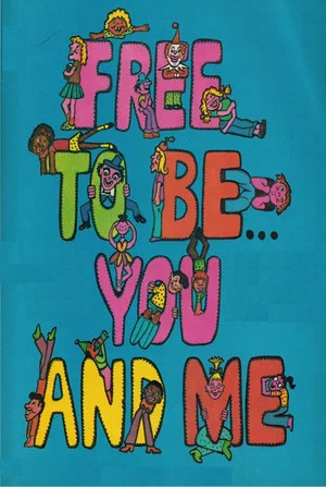 Постер: Free to Be… You and Me