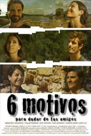 Постер: Seis motivos para dudar de tus amigos