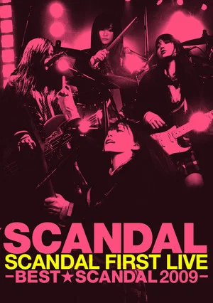 Постер: SCANDAL FIRST LIVE -BEST★SCANDAL 2009-
