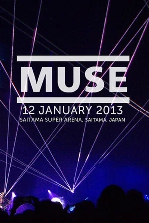 Постер: Muse: Live at Saitama Super Arena